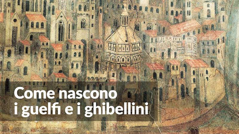 Come sono nati i guelfi e i ghibellini